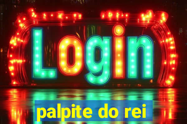 palpite do rei